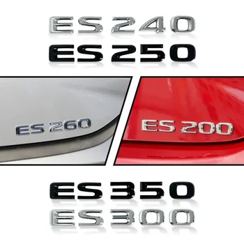 1шт 3D ABS Хром Серебристый/Черный ES200 ES240 ES260 ES250 ES300 ES350 Автомобильный Буквенный Логотип Задний Багажник Наклейки Для Lexus Car Styli