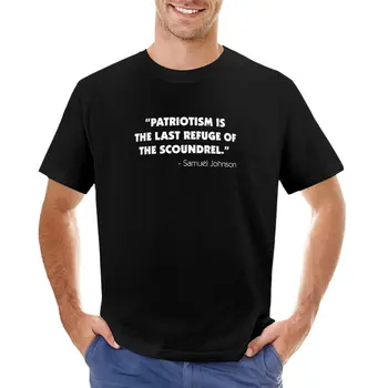 Патриотизм - последнее прибежище негодяя - Топы с футболками Samuel Johnson (white) на заказ, футболки оверсайз для мужчин