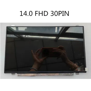 IPS-экран matirx display N140HGE-EAA B140HAN02.4 B140HAN02.1 B140HAN01.2 LP140WF3-SPL1 NV140FHM-N411920x1080 FHD 30 контактов