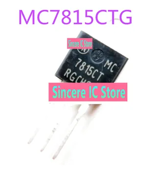 Оригинальный микросхема линейного регулятора MC7815CTG MC7815CT 7815CT 7815 inline TO220