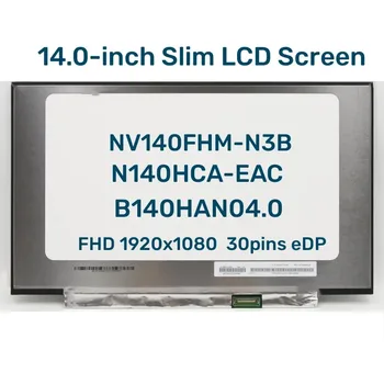 ЖК-экран ноутбука Панель дисплея NV140FHM-N48 B140HAN04.0 N140HCA-EBA EAC для Lenovo ideapad 330S-14IKB 330S-14AST FHD 30pin eDP