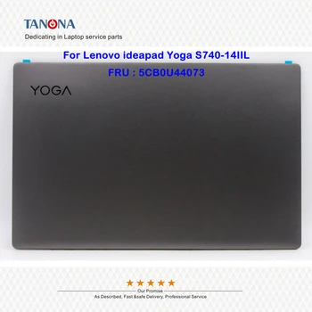 Оригинальный Новый 5CB0U44073 IG Для ноутбука Lenovo ideapad Yoga S740-14IIL Верхняя Крышка Жк-дисплея Задняя Крышка Задняя Крышка 81RS